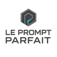 Le Prompt Parfait