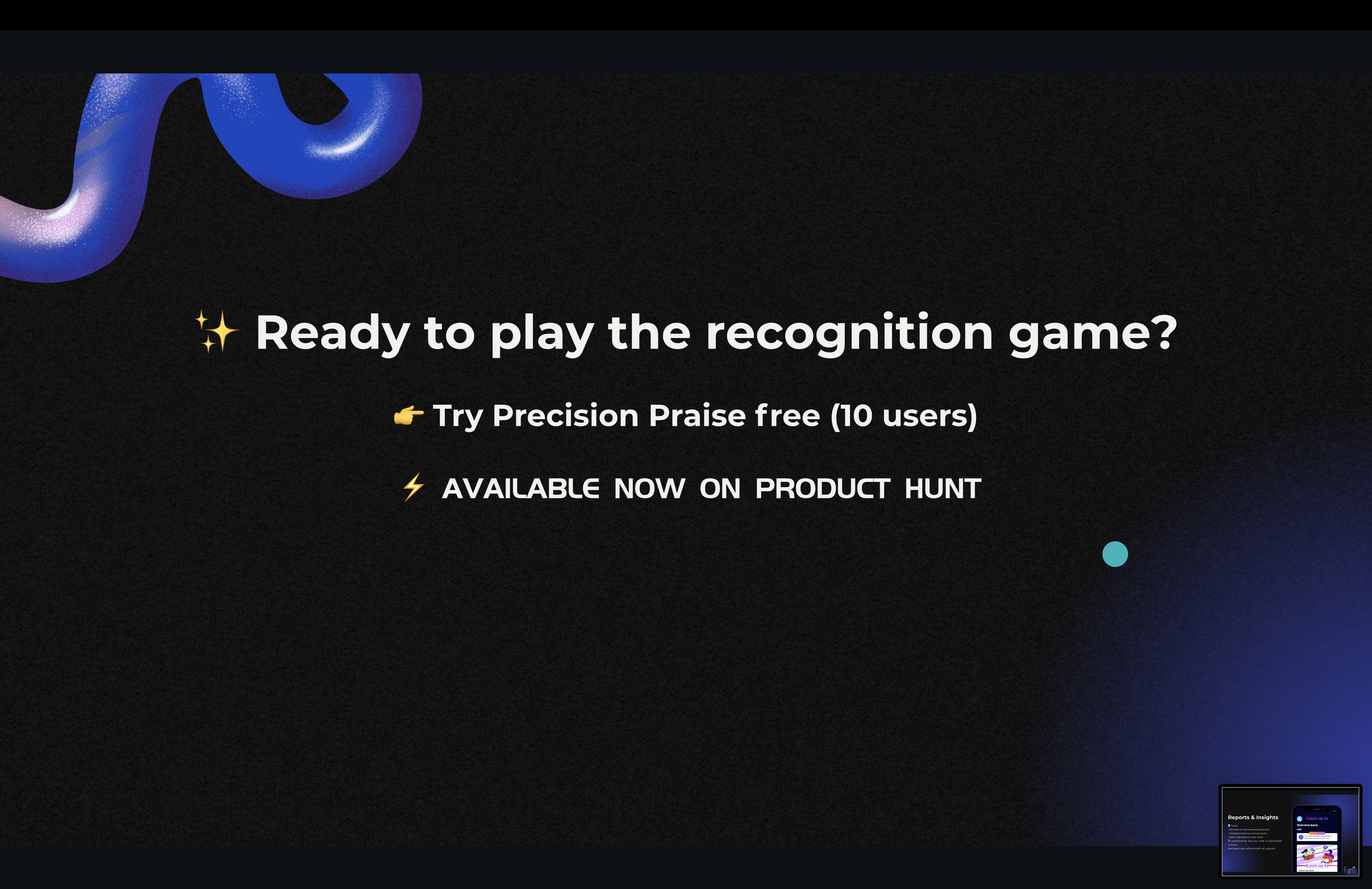 Precision Praise by Catch Up AI screenshot 5