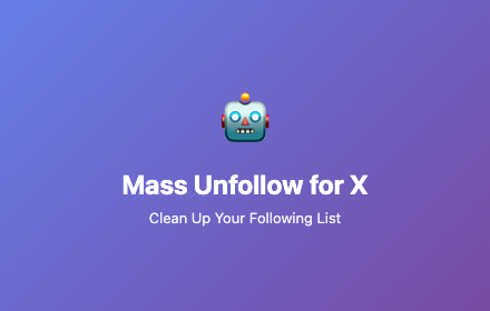 Mass Unfollow for X ( Twitter ) screenshot 3