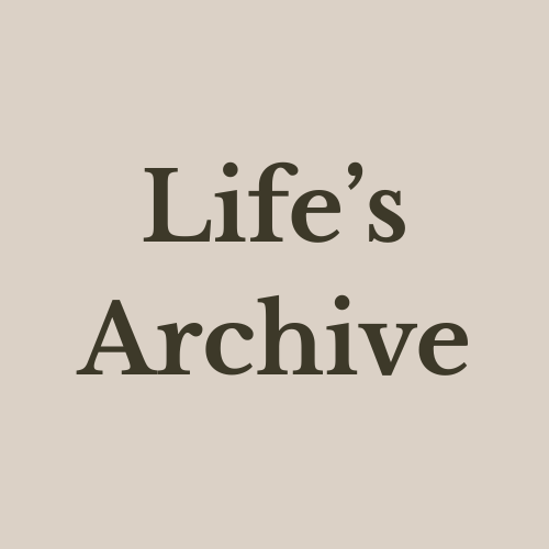 Life's Archive
